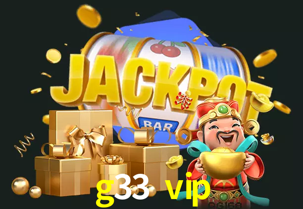 g33 vip bet